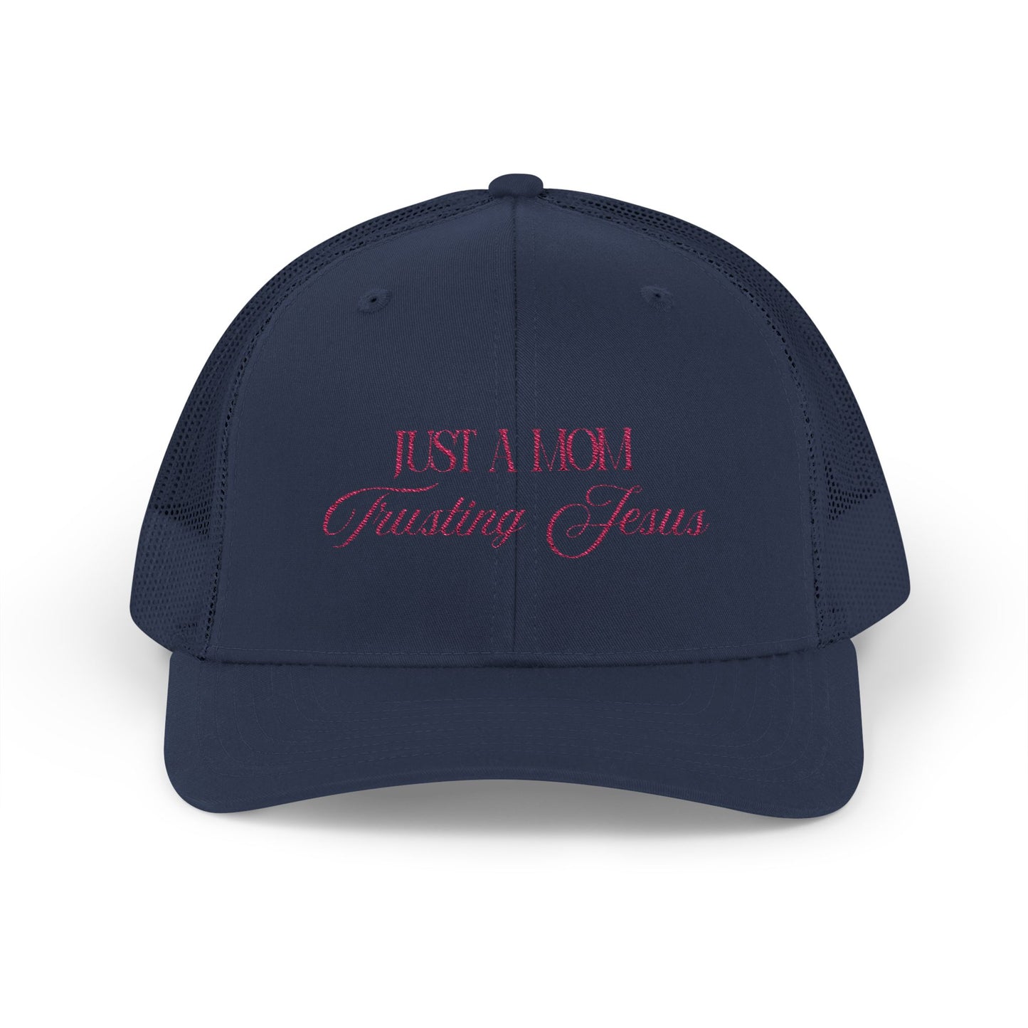 Trucker Cap — “Just a Mom Trusting Jesus” Embroidered Faith Snapback