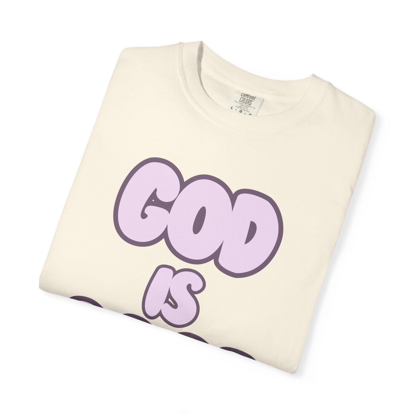 God Is Good T-Shirt — "All the Time" Faith Graphic Tee
